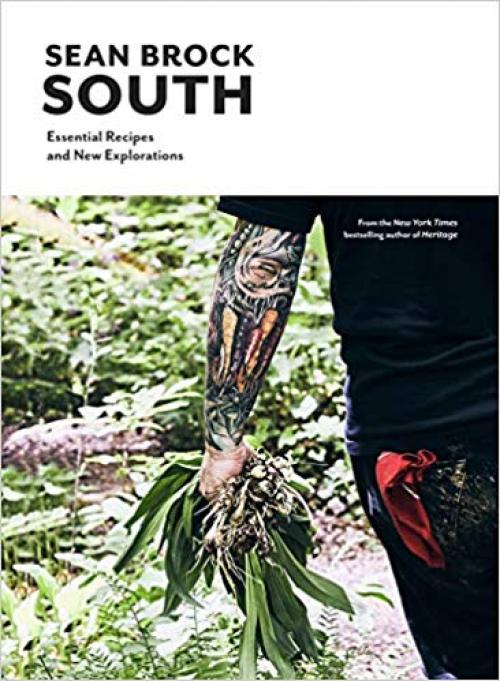 South: Essential Recipes and New Explorations - 1579657168