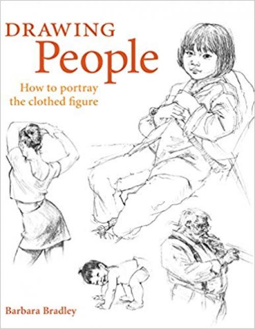 Drawing People: How to Portray the Clothed Figure - 1581803591