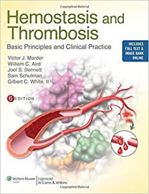 Hemostasis and Thrombosis: Basic Principles and Clinical Practice - 1608319067