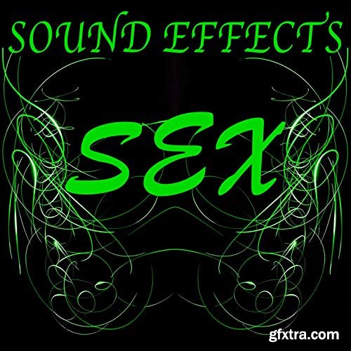 The Sex Sound Effects Company Sex Sound Effects Explicit WAV