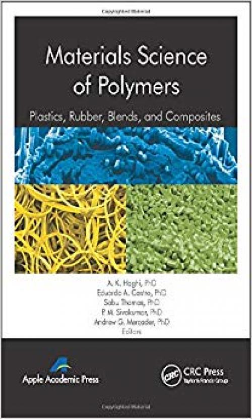 Materials Science of Polymers: Plastics, Rubber, Blends and Composites - 177188066X