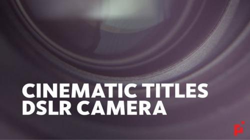 Videohive - Cinematic Titles // DSLR Camera