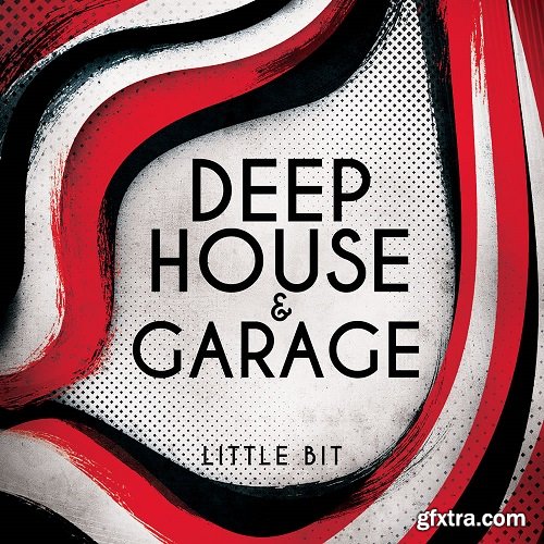 Little Bit Deep House and Garage WAV