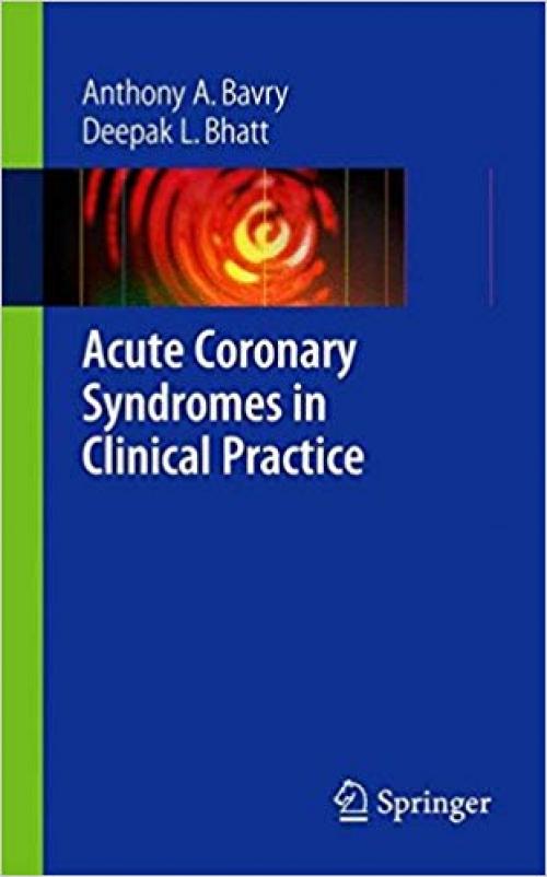 Acute Coronary Syndromes in Clinical Practice - 1848003579