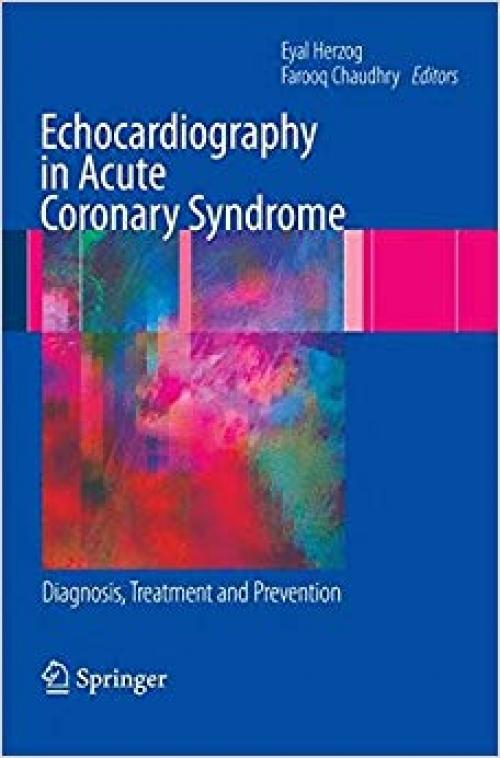 Echocardiography in Acute Coronary Syndrome: Diagnosis, Treatment and Prevention - 1848820267