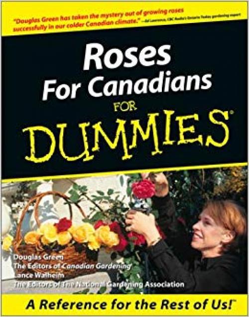 Roses for Canadians for Dummies - 1894413156