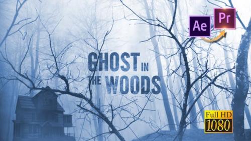 Videohive - Ghost in the Woods - Horror Trailer Premiere PRO