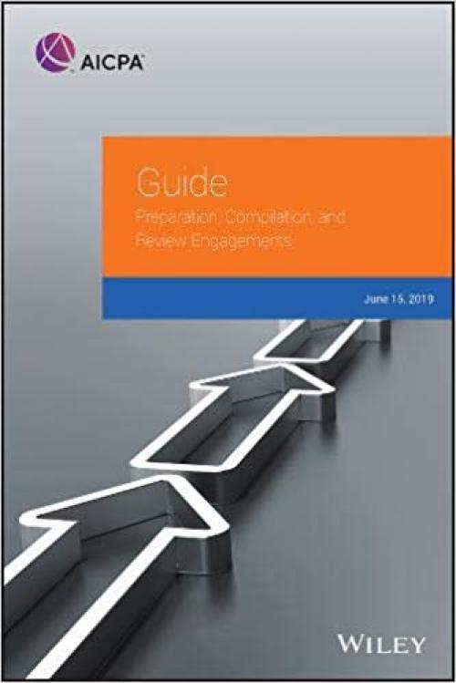 Guide: Preparation, Compilation, and Review Engagements, 2019 (AICPA) - 1948306700