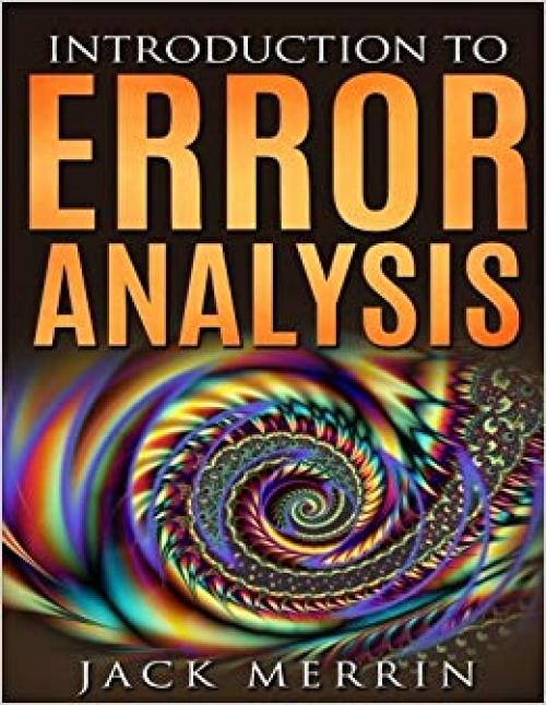 Introduction to Error Analysis: The Science of Measurements, Uncertainties, and Data Analysis - 1975906659