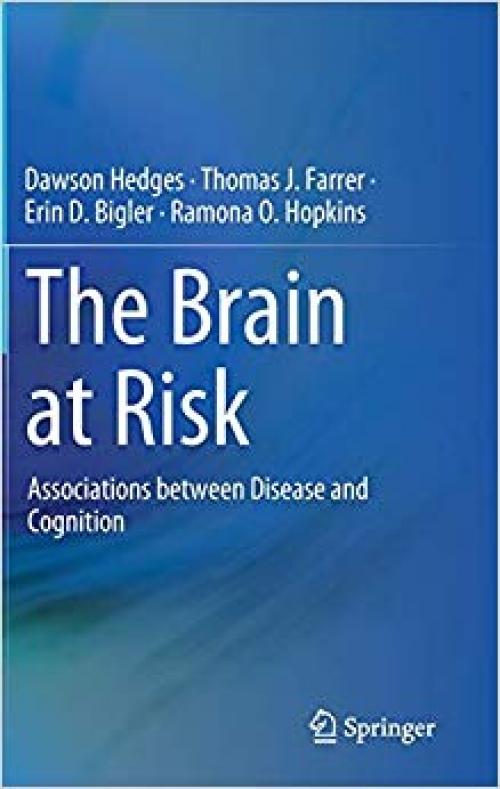 The Brain at Risk: Associations between Disease and Cognition - 3030142582