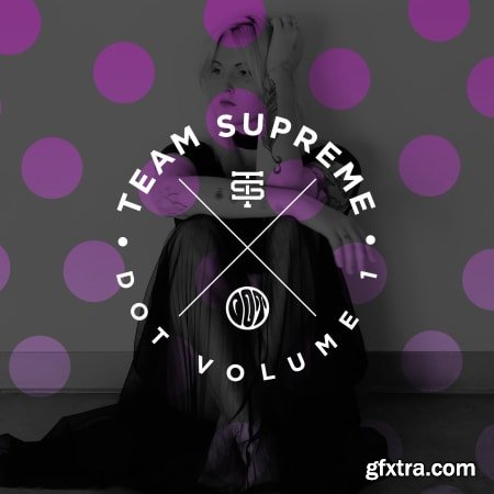 Splice Team Supreme Dot Samples WAV-DECiBEL