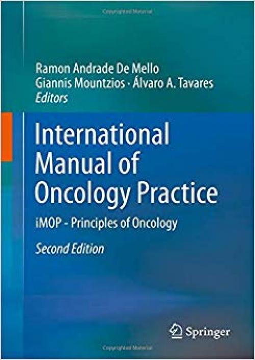 International Manual of Oncology Practice: iMOP - Principles of Oncology - 3030162443