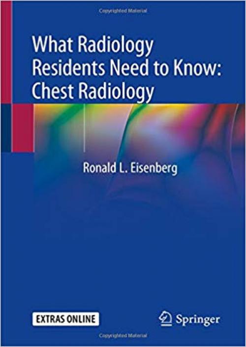 What Radiology Residents Need to Know: Chest Radiology - 3030168255