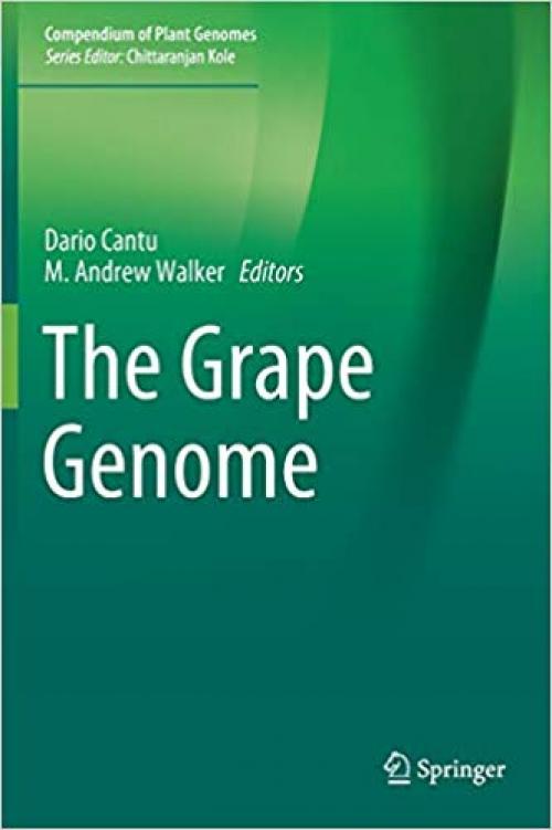 The Grape Genome (Compendium of Plant Genomes) - 3030186008