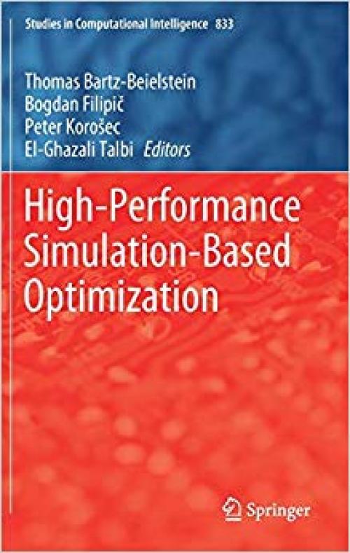 High-Performance Simulation-Based Optimization (Studies in Computational Intelligence) - 3030187632
