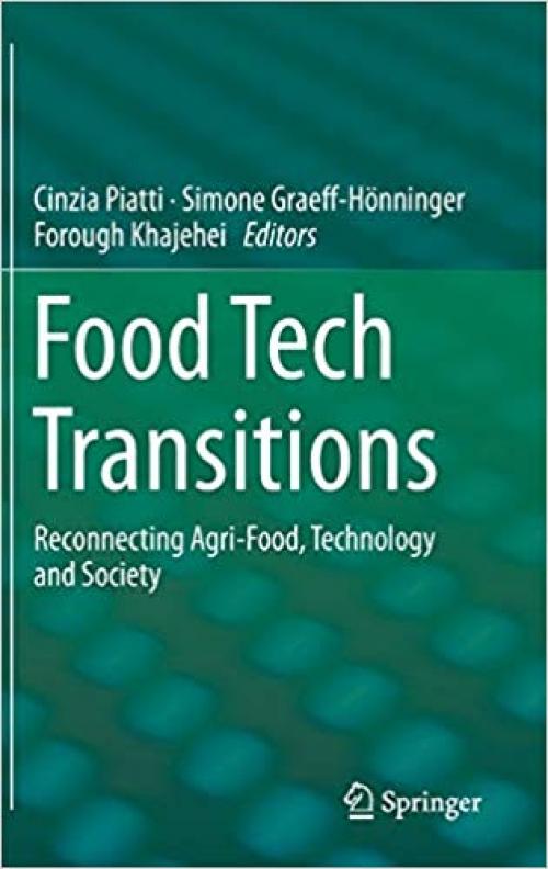 Food Tech Transitions: Reconnecting Agri-Food, Technology and Society - 3030210588