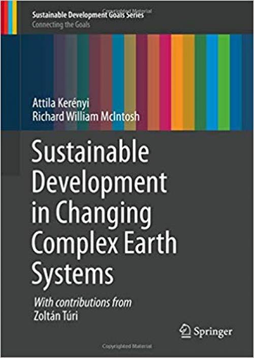 Sustainable Development in Changing Complex Earth Systems (Sustainable Development Goals Series) - 3030216446