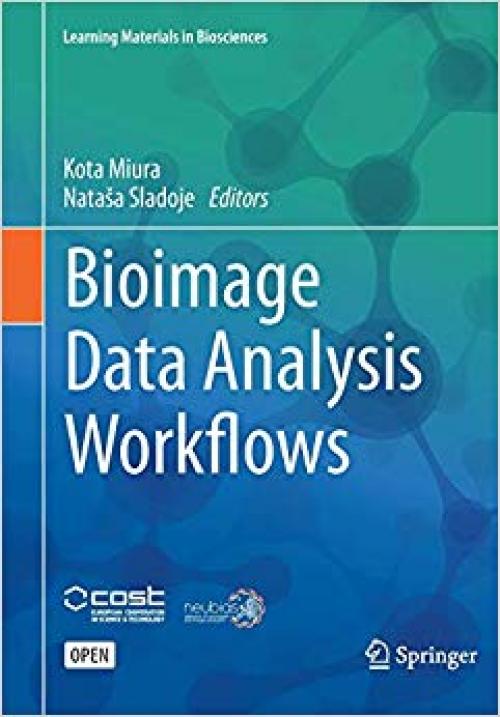 Bioimage Data Analysis Workflows (Learning Materials in Biosciences) - 303022385X