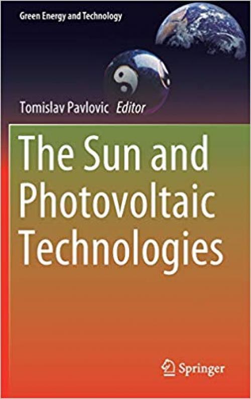 The Sun and Photovoltaic Technologies (Green Energy and Technology) - 3030224023