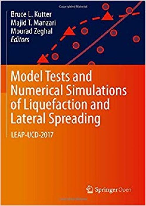 Model Tests and Numerical Simulations of Liquefaction and Lateral Spreading: LEAP-UCD-2017 - 3030228177