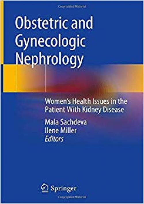 Obstetric and Gynecologic Nephrology: Women’s Health Issues in the Patient With Kidney Disease - 3030253236