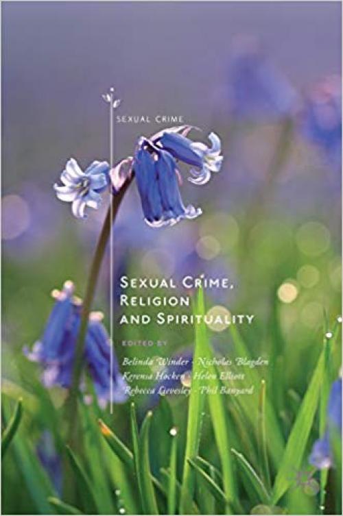 Sexual Crime, Religion and Spirituality - 3030260399