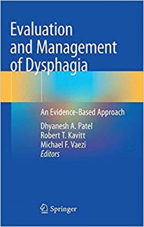 Evaluation and Management of Dysphagia: An Evidence-Based Approach - 3030265536