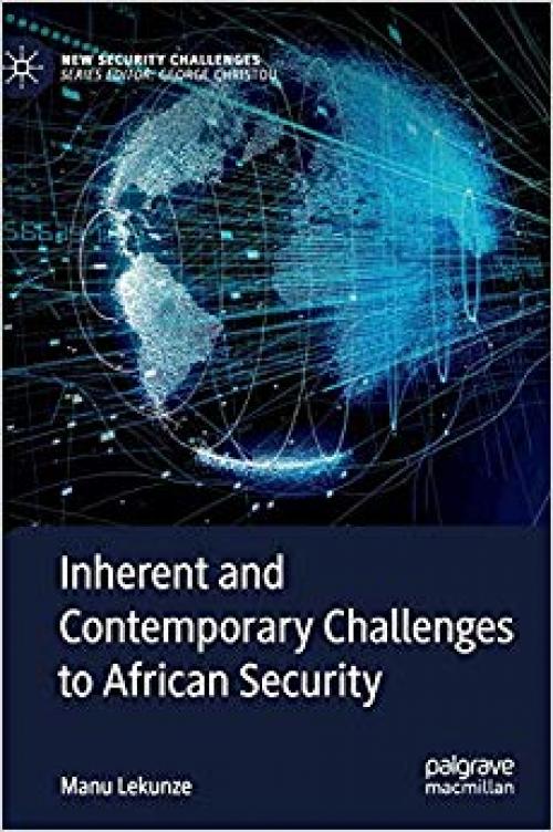 Inherent and Contemporary Challenges to African Security (New Security Challenges) - 3030269248