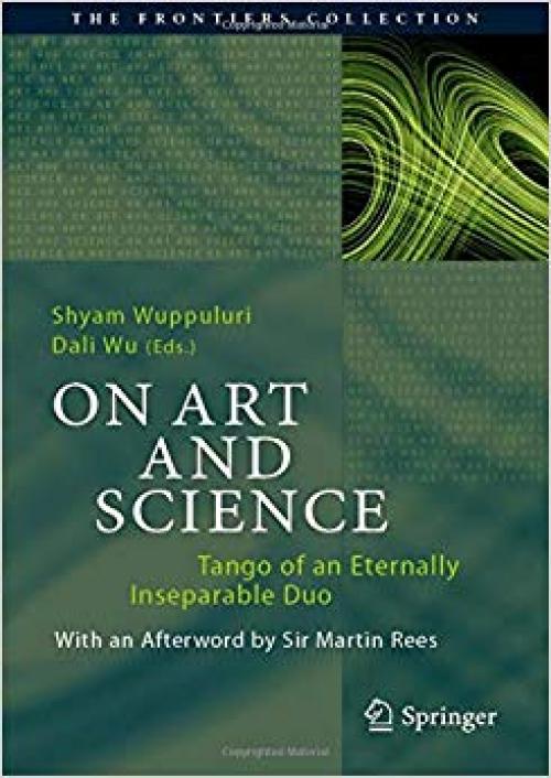 On Art and Science: Tango of an Eternally Inseparable Duo (The Frontiers Collection) - 3030275760