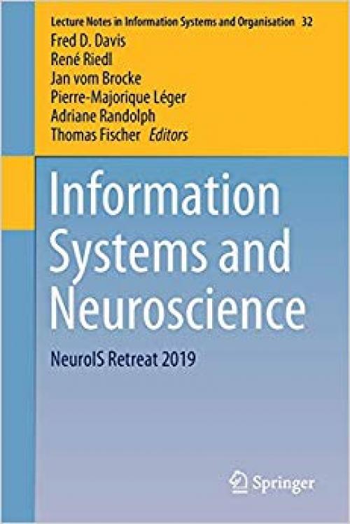 Information Systems and Neuroscience: NeuroIS Retreat 2019 (Lecture Notes in Information Systems and Organisation) - 3030281434