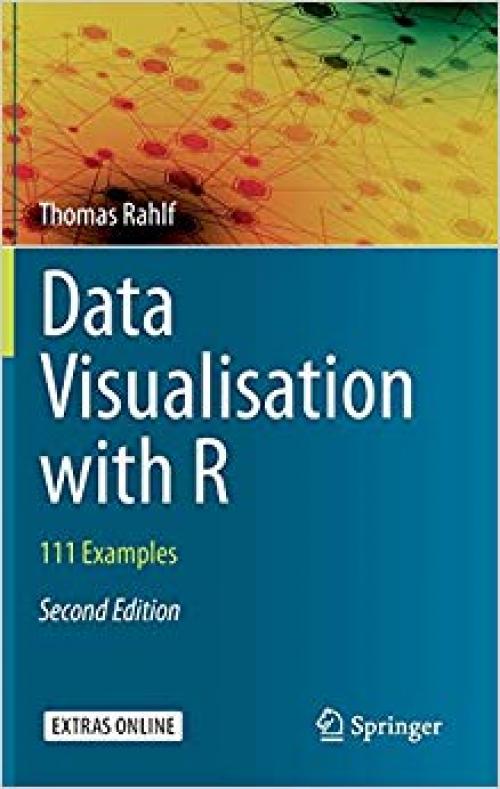 Data Visualisation with R: 111 Examples - 3030284433
