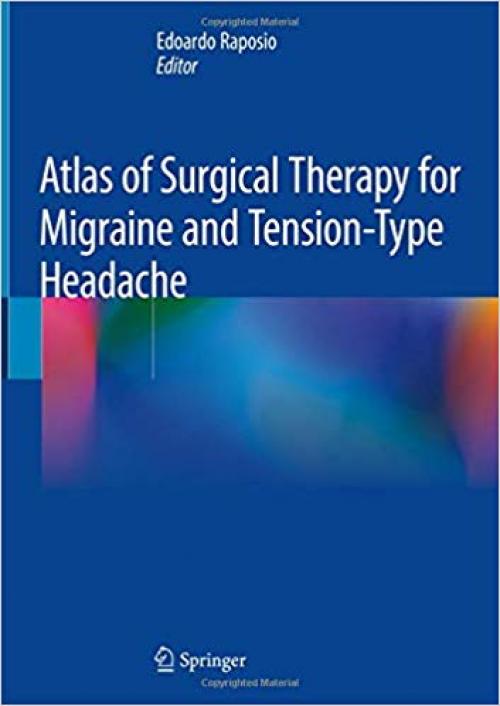 Atlas of Surgical Therapy for Migraine and Tension-Type Headache - 3030295044
