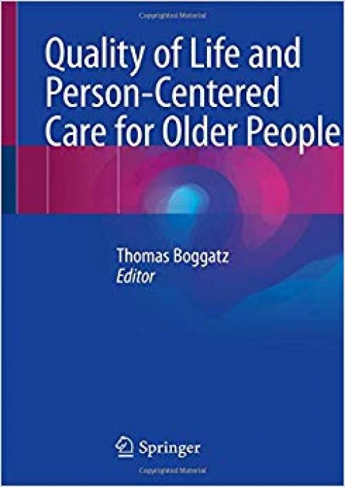 Quality of Life and Person-Centered Care for Older People - 3030299899