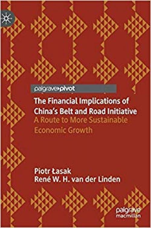 The Financial Implications of China’s Belt and Road Initiative: A Route to More Sustainable Economic Growth - 3030301176