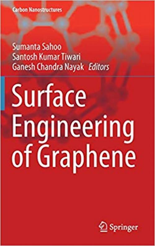 Surface Engineering of Graphene (Carbon Nanostructures) - 3030302067