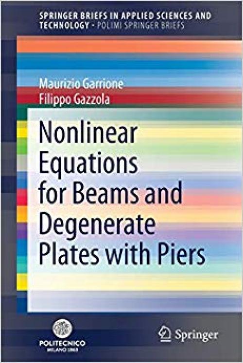 Nonlinear Equations for Beams and Degenerate Plates with Piers (SpringerBriefs in Applied Sciences and Technology) - 3030302172