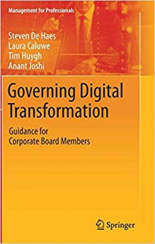 Governing Digital Transformation: Guidance for Corporate Board Members (Management for Professionals) - 3030302660