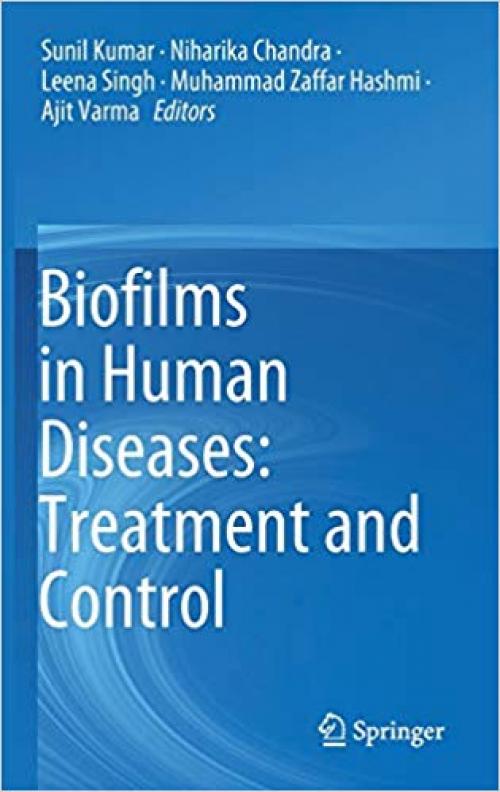 Biofilms in Human Diseases: Treatment and Control - 3030307565