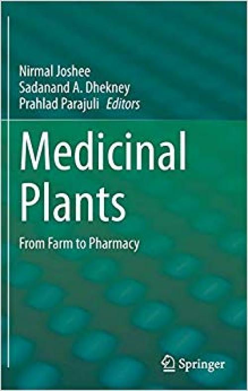 Medicinal Plants: From Farm to Pharmacy - 3030312682