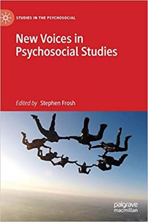 New Voices in Psychosocial Studies (Studies in the Psychosocial) - 3030327574