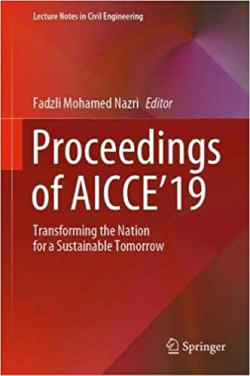 Proceedings of AICCE'19: Transforming the Nation for a Sustainable Tomorrow (Lecture Notes in Civil Engineering) - 3030328155