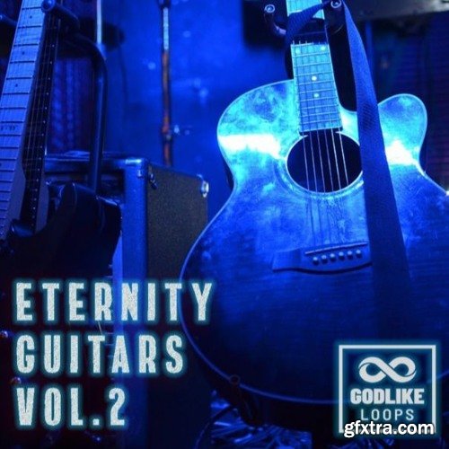 Godlike Loops Eternity Guitars Vol 2 WAV