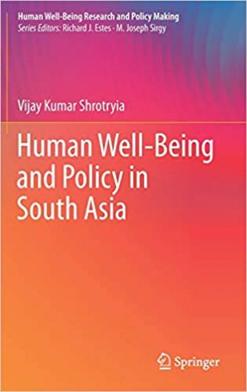 Human Well-Being and Policy in South Asia (Human Well-Being Research and Policy Making) - 3030332691