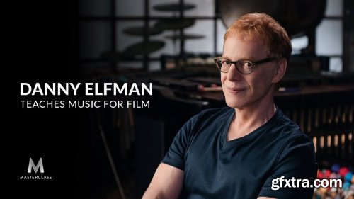 MasterClass - Danny Elfman Teaches Music for Film