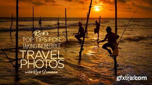 KelbyOne - Rick's Top Tips for Taking Incredible Travel Photos