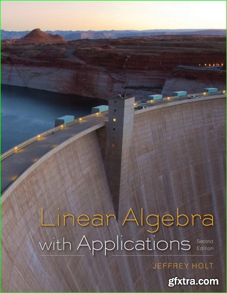 Linear Algebra with Applications, Second Edition