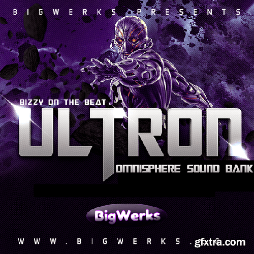 Big Werks Ultron For SPECTRASONICS OMNISPHERE 2