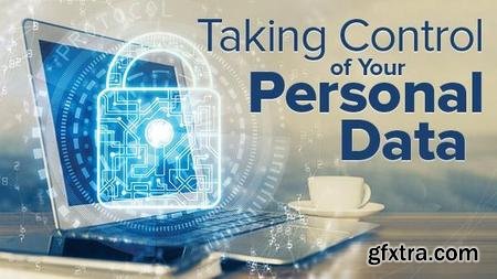 Taking Control of Your Personal Data (The Great Courses)