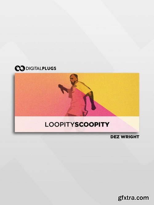 Dez Wright Loopity Scoopity (Loop Kit) WAV