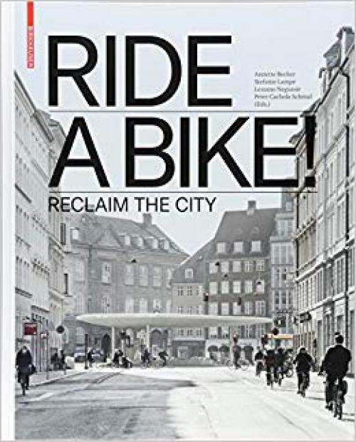 Ride a Bike!: Reclaim the City - 3035615489